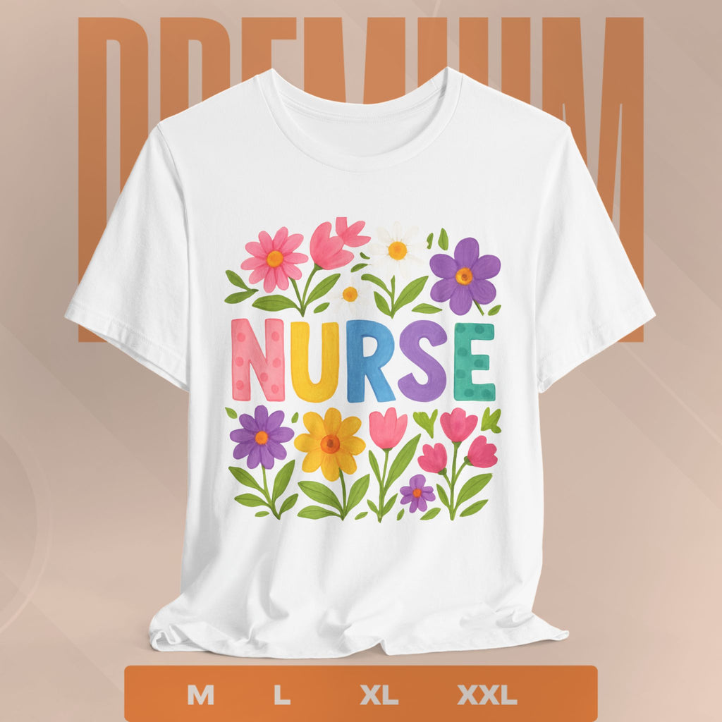 White t-shirt with 'NURSE' text surrounded by colorful flowers on a beige background.