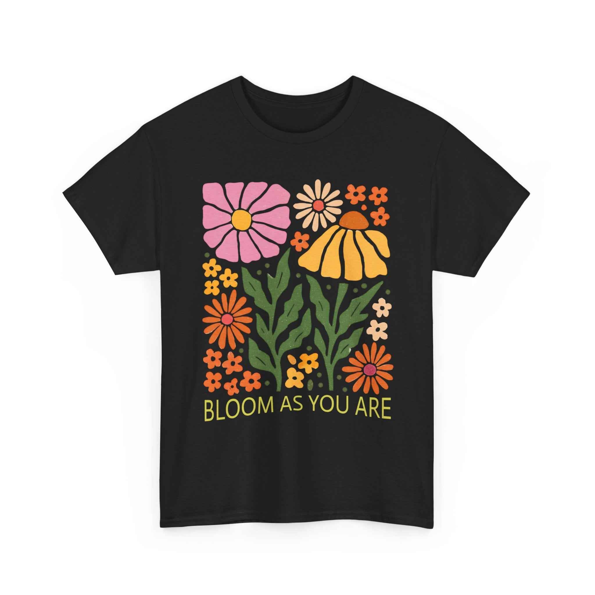 Bloom As You Are Floral T-Shirt - Embrace Your Unique Style