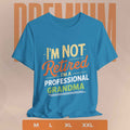 Professional Grandma T-Shirt - I'm Not Retired I'm a Professional Grandma Gift