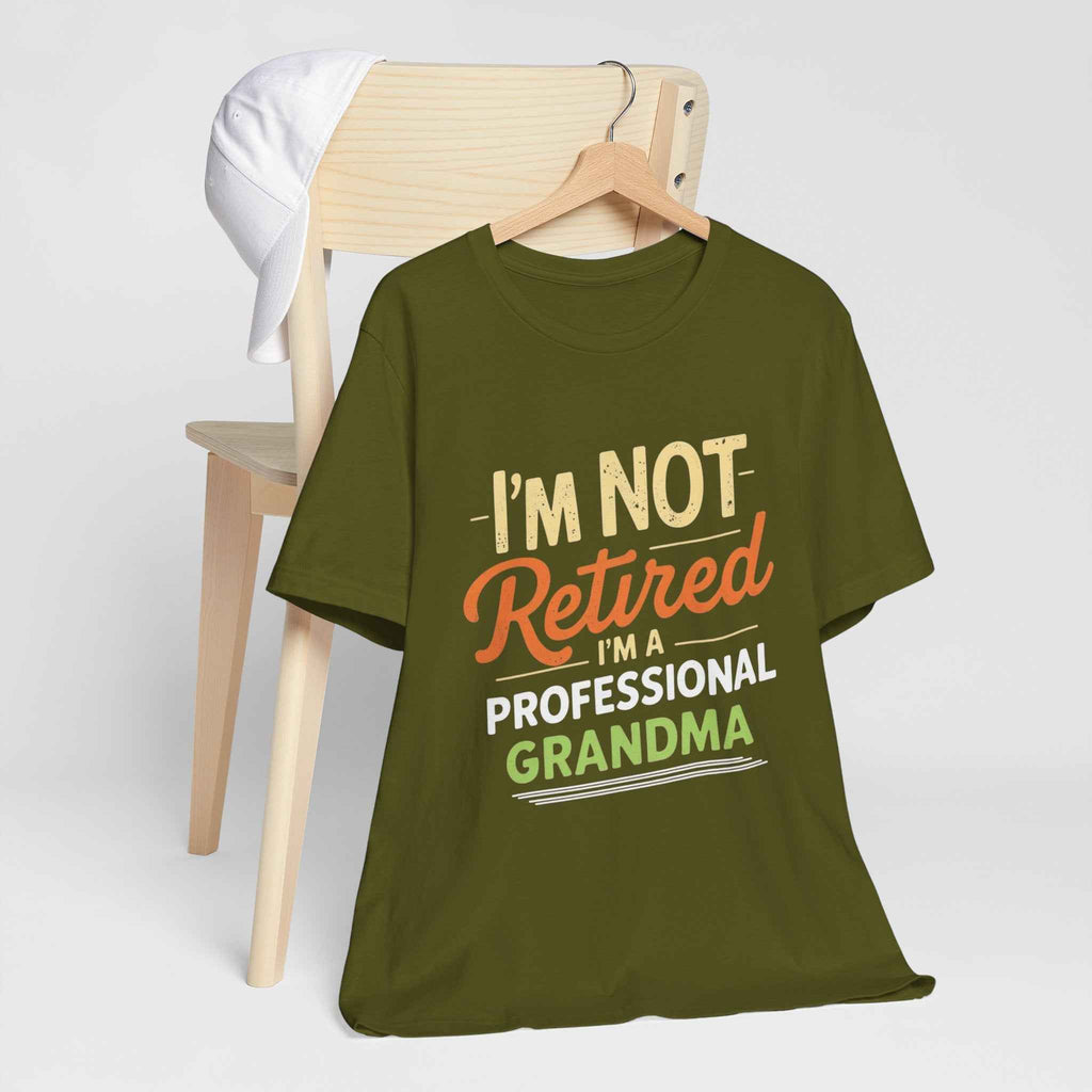 Professional Grandma T-Shirt - I'm Not Retired I'm a Professional Grandma Gift