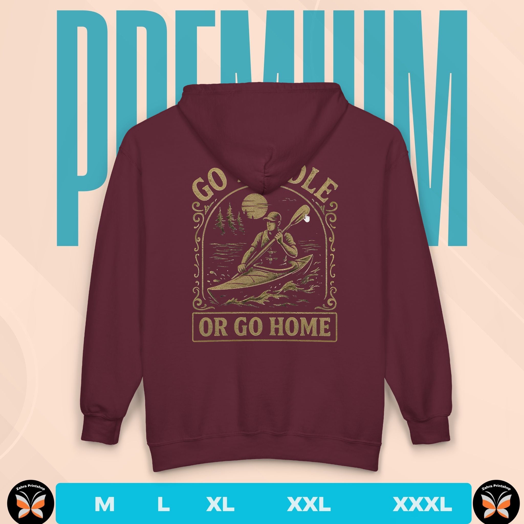 Maroon hoodie with 'Go Paddle or Go Home' graphic on the back, displayed against a beige and blue background.