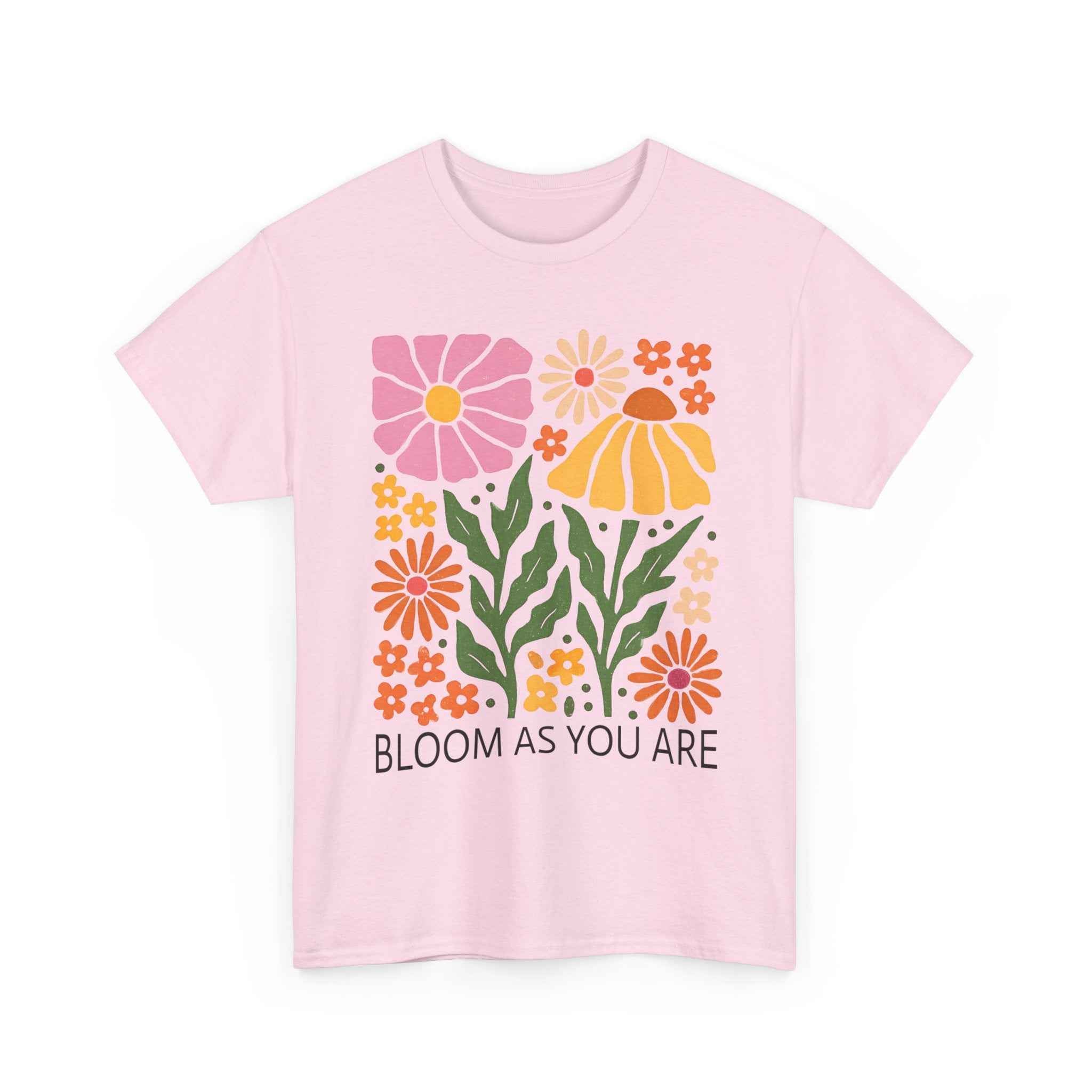 Bloom As You Are Floral T-Shirt - Embrace Your Unique Style